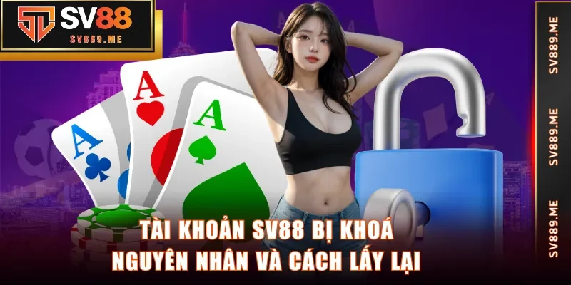Tài khoản SV88 bị khoá